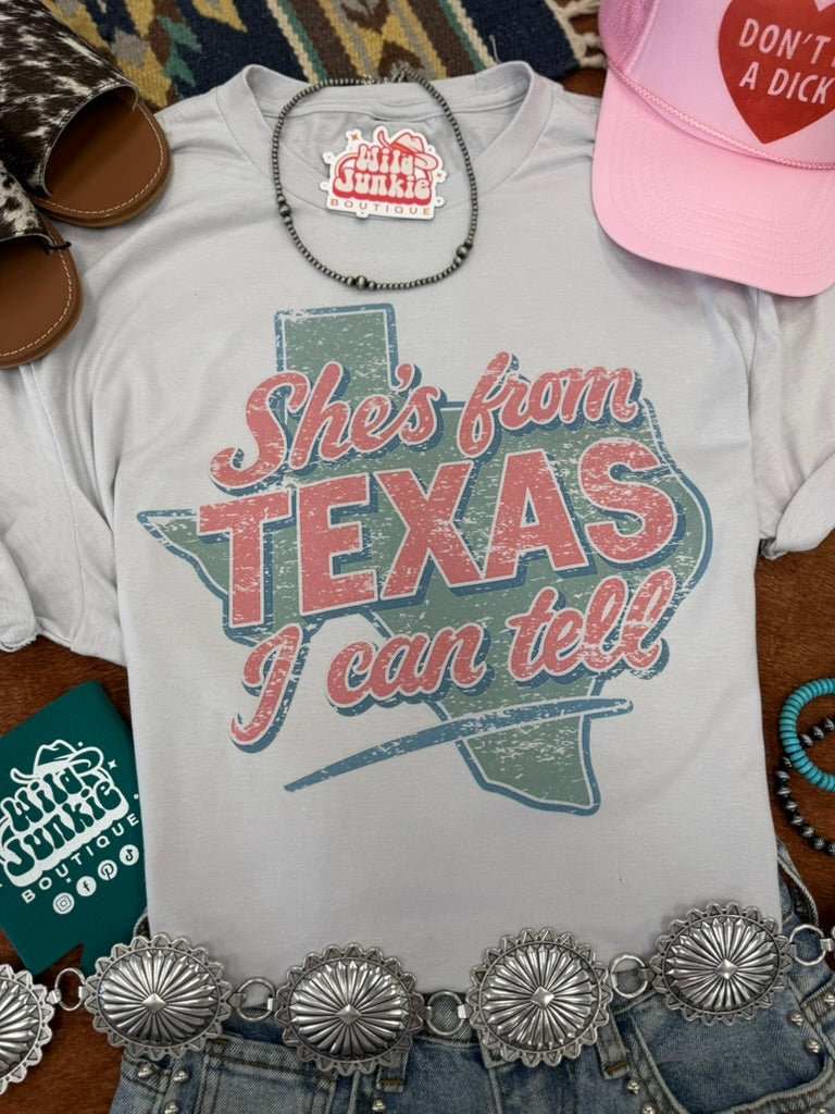 She's From Texas I Can Tell Graphic Tee